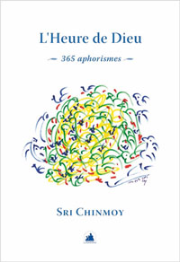 l'Heure de Dieu - Sri Chinmoy